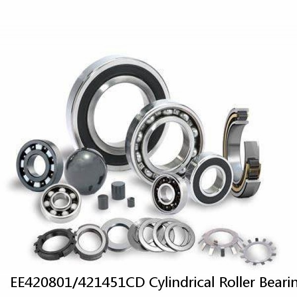 EE420801/421451CD Cylindrical Roller Bearings